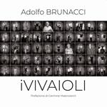 iVIVAIOLI. Racconto per immagini di una comunità e del suo territorio. Ediz. illustrata