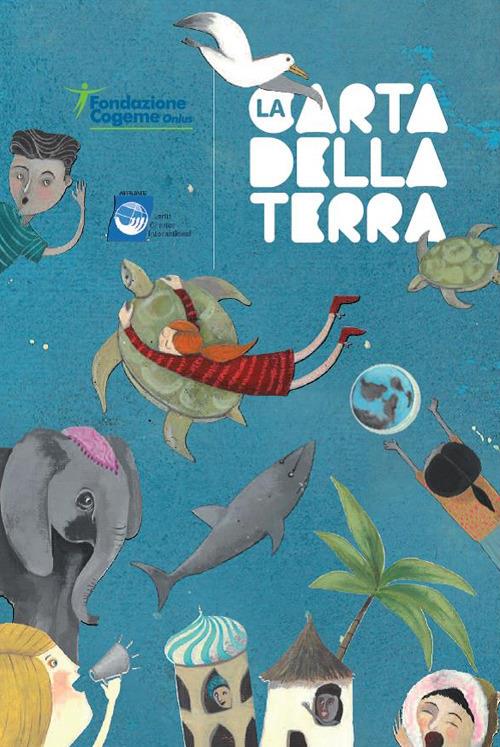 La carta della terra per bambine e bambini. Ediz. illustrata - copertina