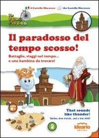 Il paradosso del tempo scosso! Battaglie, viaggi nel tempo... e una bambina da trovare! Ediz. italiana e inglese - Luca Solina - copertina