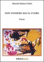 Non vendere mai il cuore