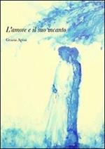 L' amore e il suo incanto