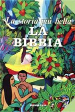 La storia più bella: La Bibbia