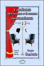 L' anima del sogno o il sogno dell'anima. Freud vs Jung