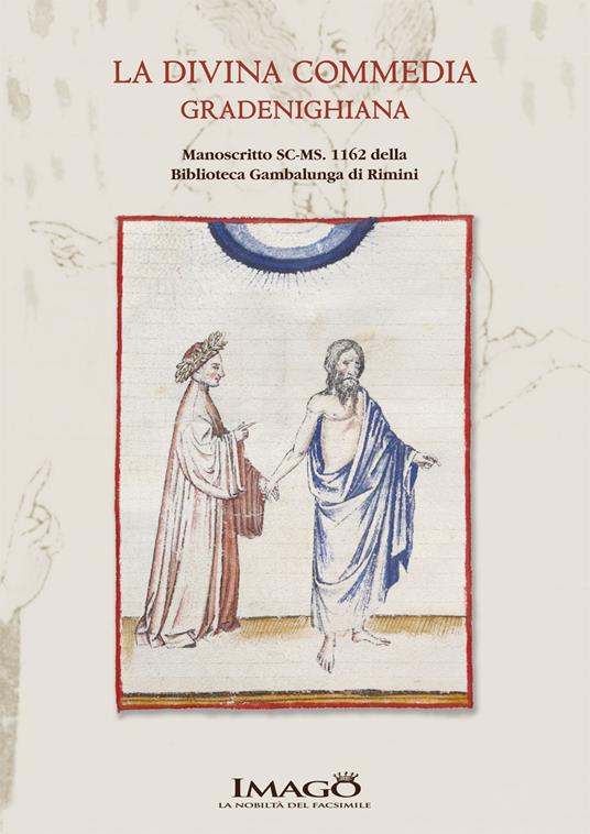 La Divina Commedia gradenighiana. Manoscritto sc-ms 1162 della Biblioteca Gambalunga di Rimini - Giordana Mariani Canova,Paola Del Bianco,Marco Veglia - copertina