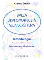 Dalla grafomotricità alla scrittura. Metodologia