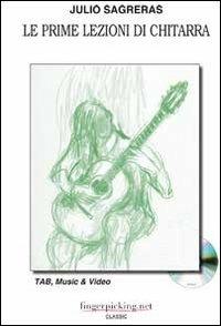 Le prime lezioni di chitarra - Julio S. Sagreras - Libro -  Fingerpicking.net - | laFeltrinelli