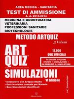  Artquiz simulazioni. Test di ammissione a: medicina, odontoiatria, professioni sanitarie. Area medica-sanitaria