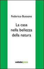 La casa nella bellezza della natura