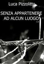 Senza appartenere ad alcun luogo 1.0