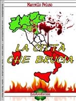 La città che brucia