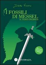 I fossili di Messel. Il terzo incarico