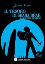 Il tesoro di Skara Brae. Il secondo incarico