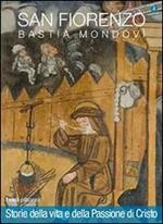 San Fiorenzo Bastia Mondovì. Ediz. italiana ed inglese. Vol. 4: Vita di Gesù.