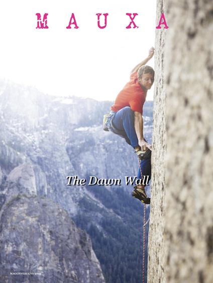 Mauxa. Rivista bimestrale di cultura (2019). Nuova ediz.. Vol. 3: dawn wall (Maggio-Giugno), The. - copertina