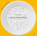 Spunti e spuntini letterari. Alla ricerca del cibo nella letteratura d'ogni tempo