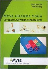 Mysa chakra yoga. Lo yoga sul tappetino chiodato Mysa. Ediz. illustrata - copertina