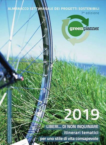 Green planner 2019. Almanacco delle tecnologie e dei progetti sostenibili - copertina