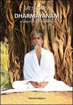 Dharmayanam. Il vascello del Dharma