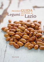 Piccola guida gustosa ai legumi del Lazio