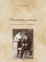 Una famiglia qualunque. Memorie e vita quotidiana da oggi all'Ottocento