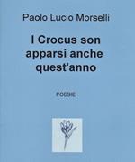 I crocus sono apparsi anche quest'anno