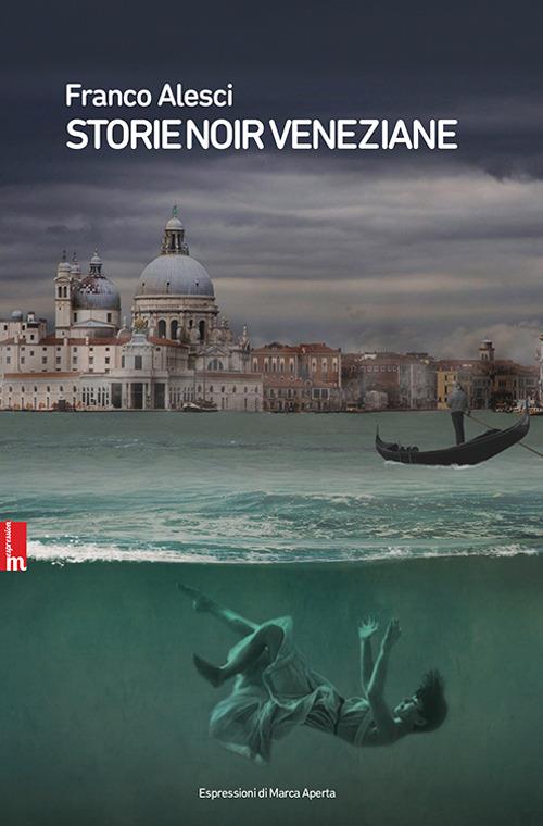 Storie noir veneziane - Franco Alesci - copertina