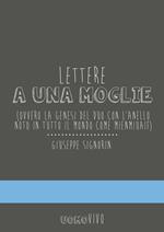 Lettere a una moglie. Ovvero la genesi del duo con l'anello noto in tutto il mondo come Mienmiuaif