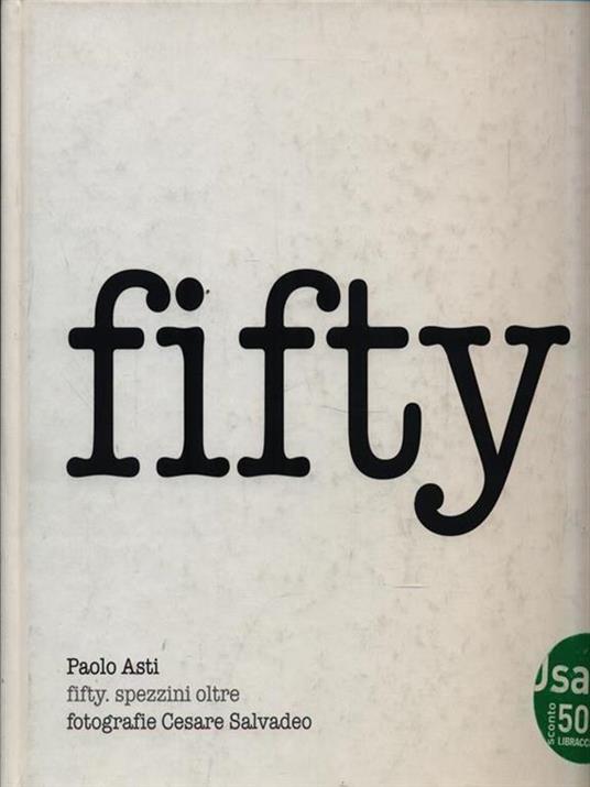 Fifty. Spezzini oltre - Paolo Asti - copertina