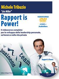 Rapport is power! Il videocorso per lo sviluppo della leadership personale, sul lavoro e nella vita privata. Audiolibro. Con 2 DVD video - Michele Tribuzio - copertina