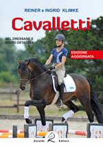 Cavalletti. Nel dressage e salto ostacoli