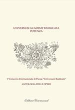 1° Concorso internazionale di poesia «Universum Basilicata». Antologia delle opere