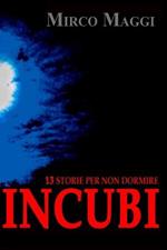 Incubi. 13 storie per non dormire