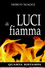 Luci di Fiamma. (Tempus fugit)