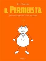 Il permeista. Fenomenologia dell'homo insapiens