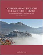 Considerazioni storiche sul castello di Muro. Con annotazioni sull'origine e lo sviluppo del feudo