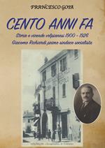 Cento anni fa. Storie e vicende volpianesi 1900-1926. Giacomo Richiardi primo sindaco socialista