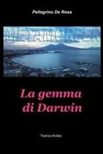 Metamorfer. La gemma di Darwin.