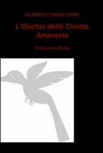 L' occhio della civetta amaranto