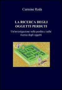 La ricerca degli oggetti perduti - Carmine Reda - copertina