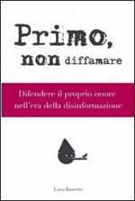 Primo, non diffamare