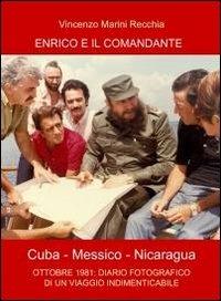 Enrico e il comandante - Vincenzo Marini Recchia - copertina