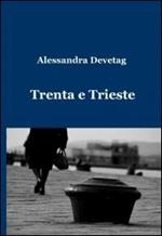 Trenta e Trieste