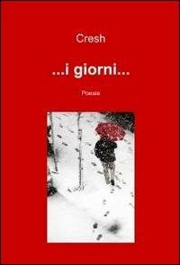 ... I giorni... - Cresh - copertina