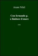 Con Fernando P. A limitare il mare