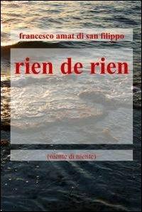 Rien de rien - Francesco Amat di San Filippo - copertina