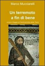 Un terremoto a fin di bene