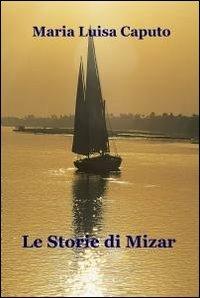 Le storie di Mizar - M. Luisa Caputo - copertina