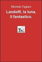 Landolfi, la luna, il fantastico