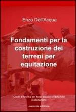 Fondamenti per la costruzione dei terreni per equitazione