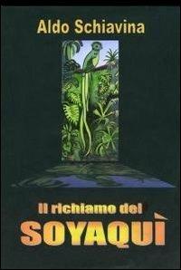 Il richiamo del Soyaquì - Aldo Schiavina - copertina